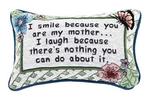 IN STOCK I Smile Because Mother Message Pillow Talk